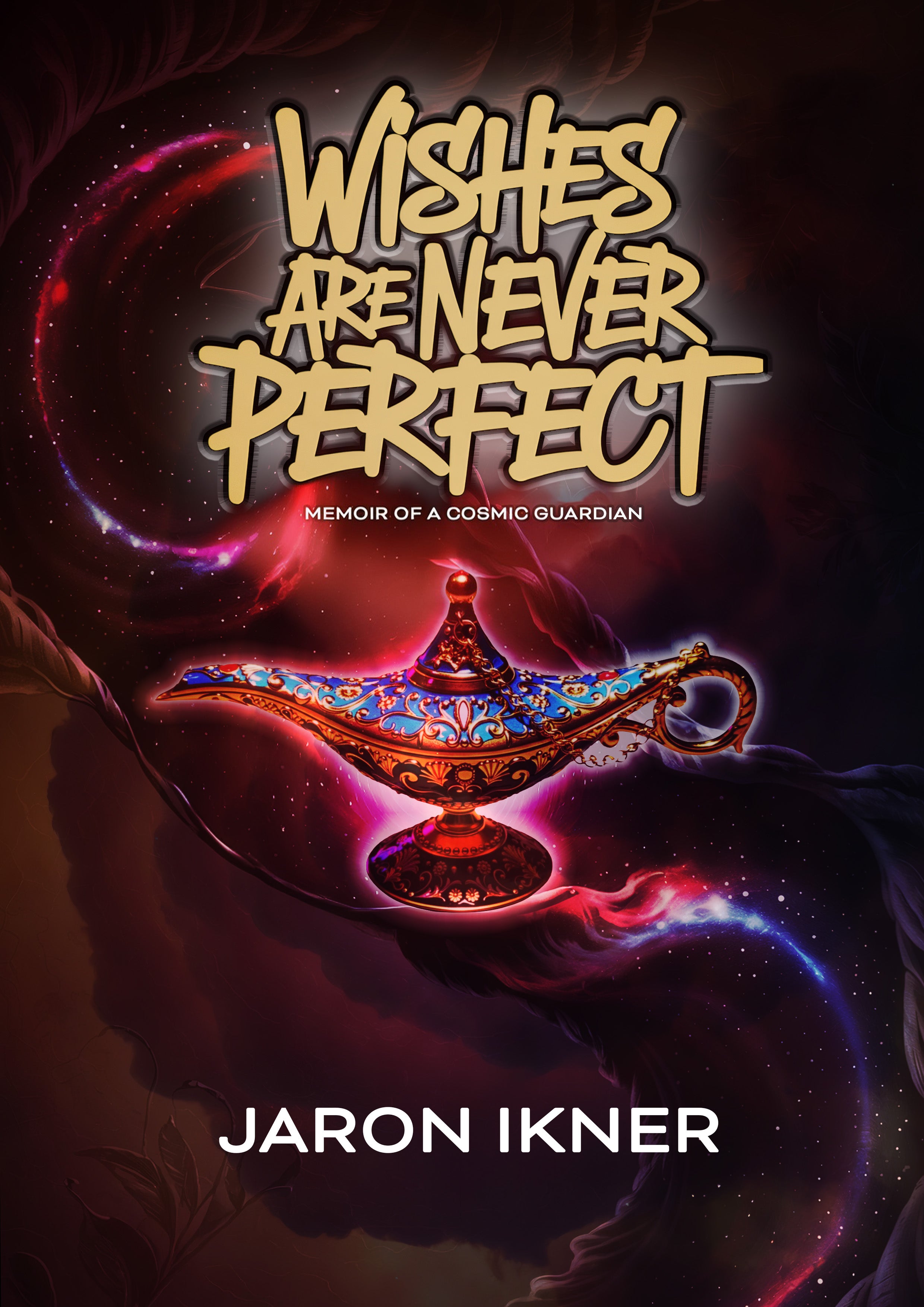Wishes Are Never Perfect Novel By Jaron Ikner (Paperback Copy)